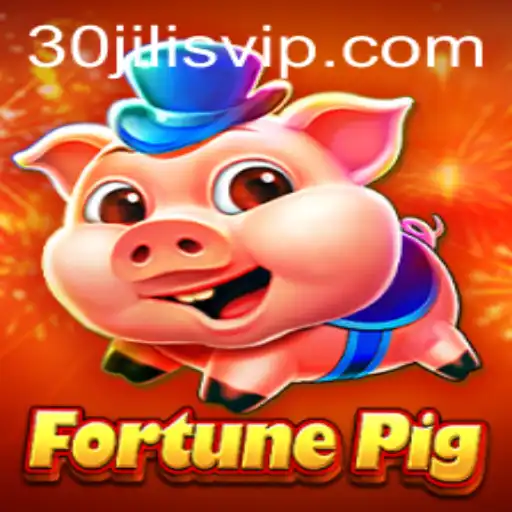 Exploring the Exciting World of FortunePig: A Comprehensive Guide on 30jili VIP
