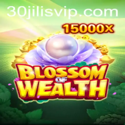 The Enchanting World of BlossomofWealth: Unleashing the Treasures with 30jili VIP